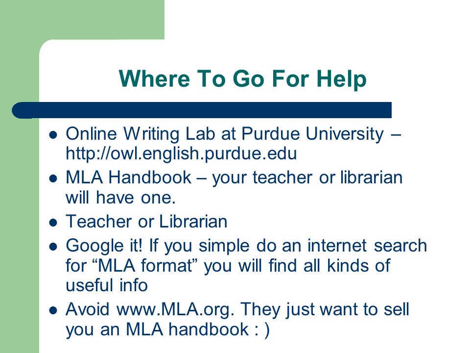 Purdue University Online Writing Lab guide to MLA format. Extremely ...