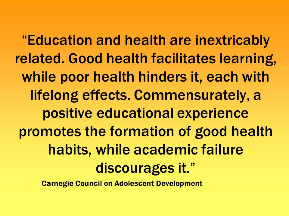 Education and health are inextricably related.