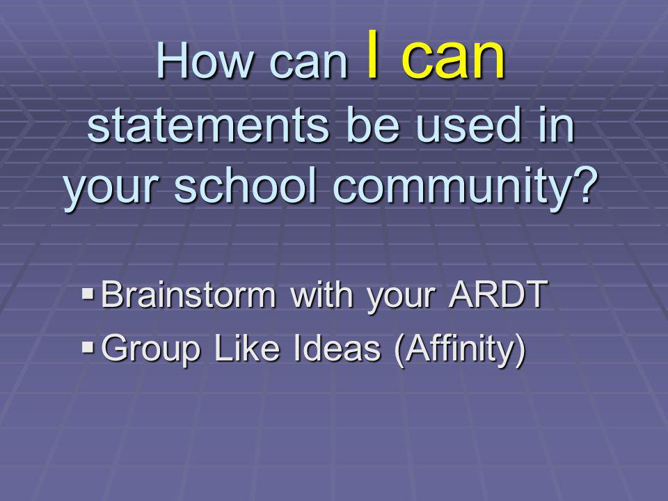 How can I can statements be used in your school community.