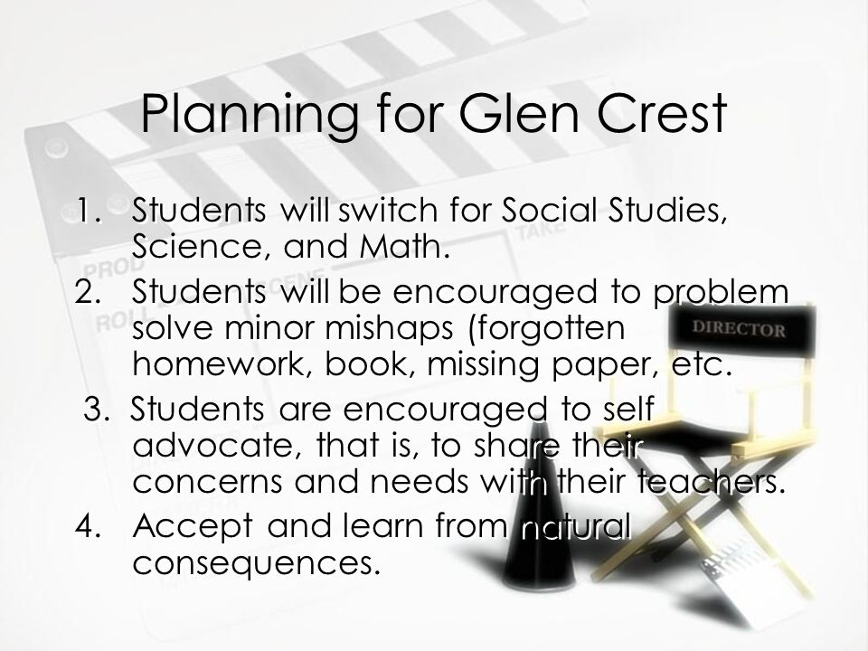 Planning for Glen Crest 1.Students will switch for Social Studies, Science, and Math.