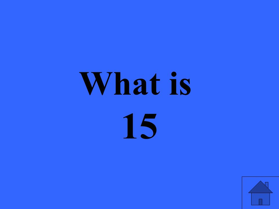 What is 15