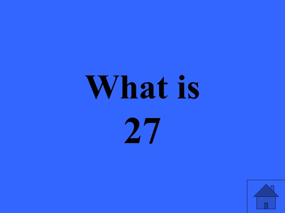 What is 27