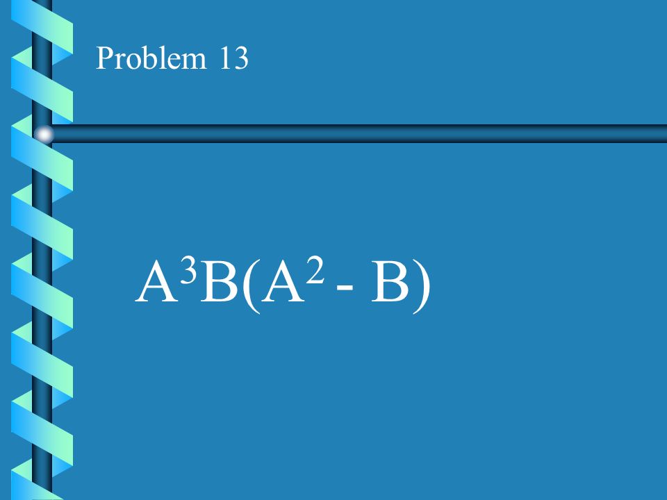 Problem 12 3A(A 2 +4T - 1)