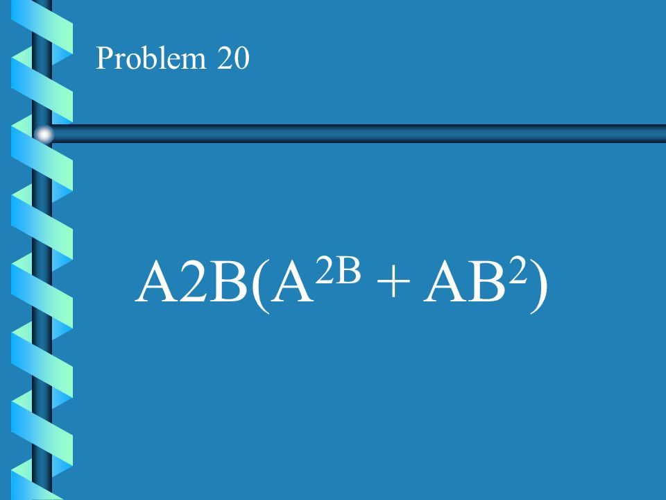 Problem 19 AB(A 2 - B 2 )