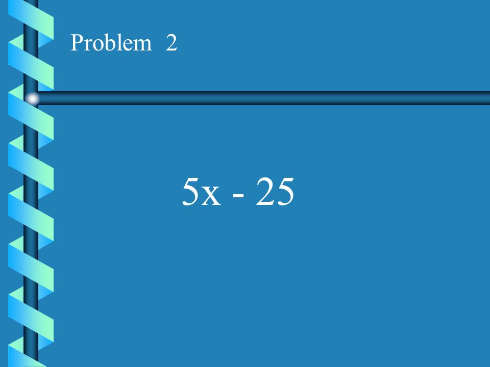 Problem 1 3x + 3y