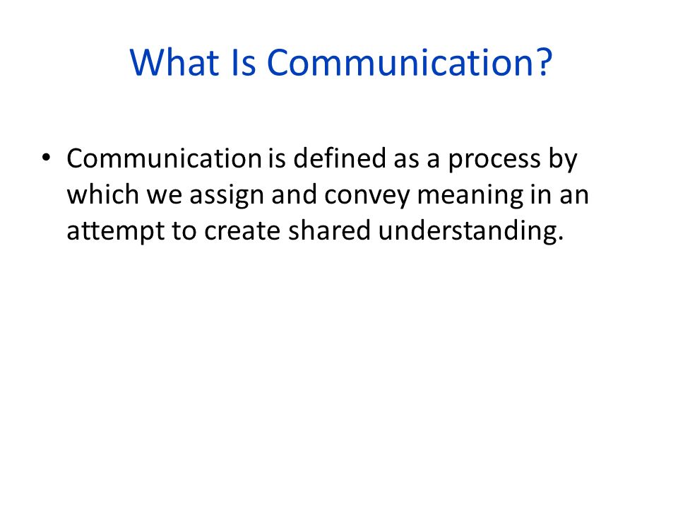 What Is Communication.