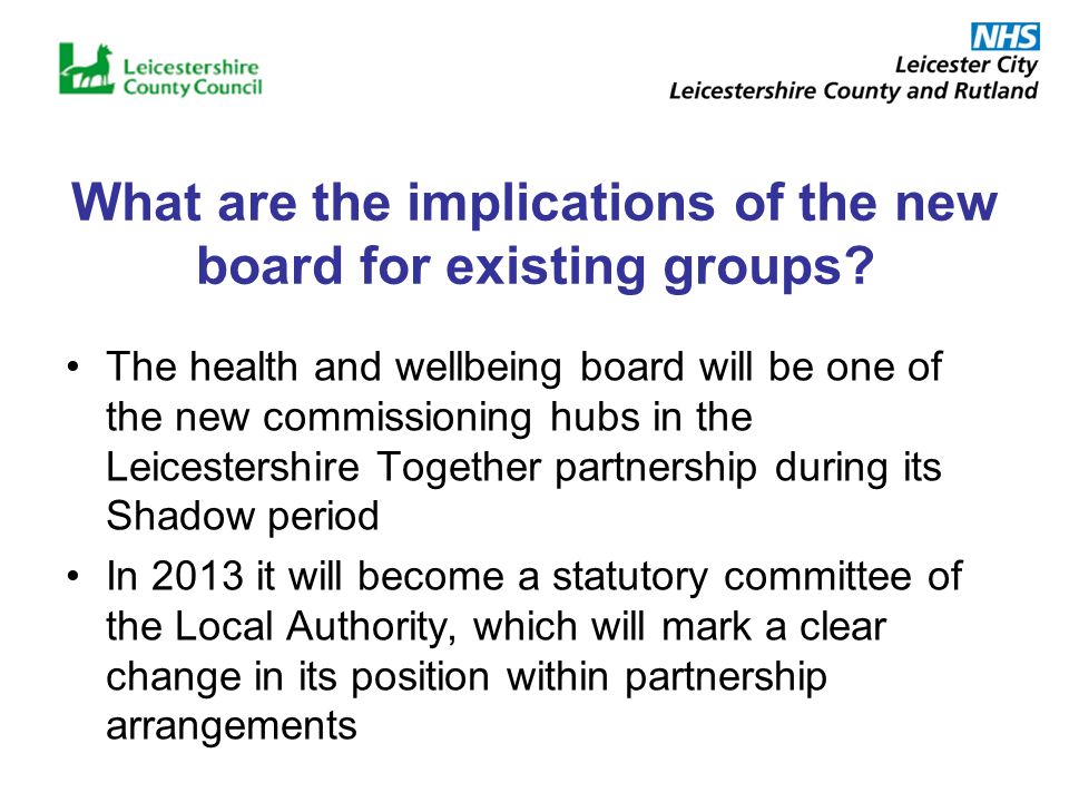What are the implications of the new board for existing groups.