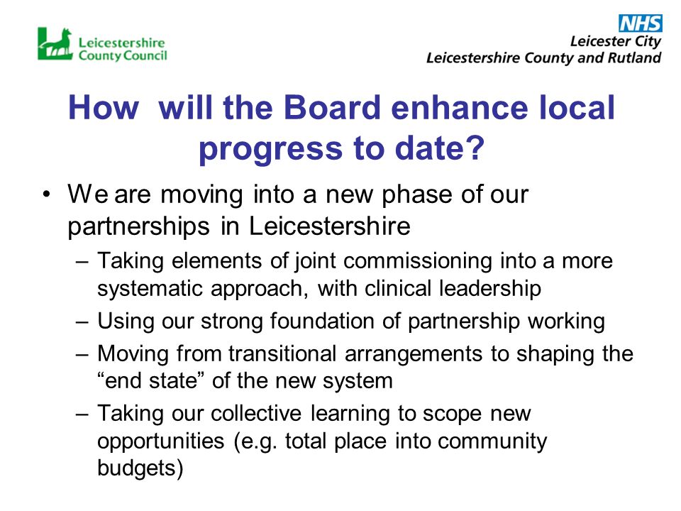 How will the Board enhance local progress to date.