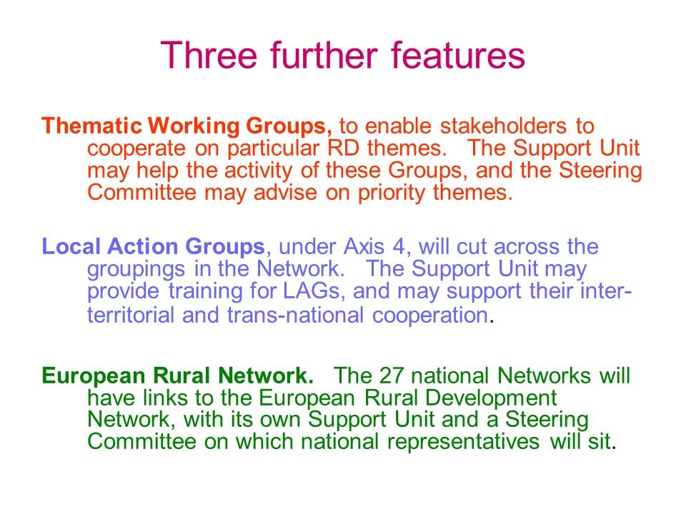 Three further features Thematic Working Groups, to enable stakeholders to cooperate on particular RD themes.