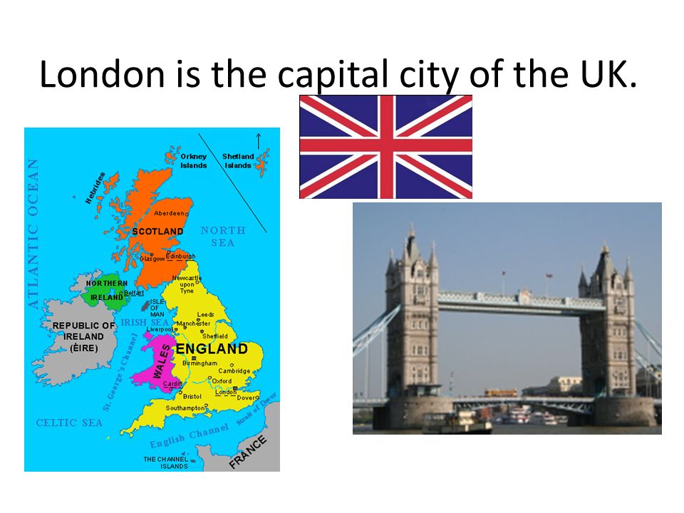 London is the capital city of the UK.