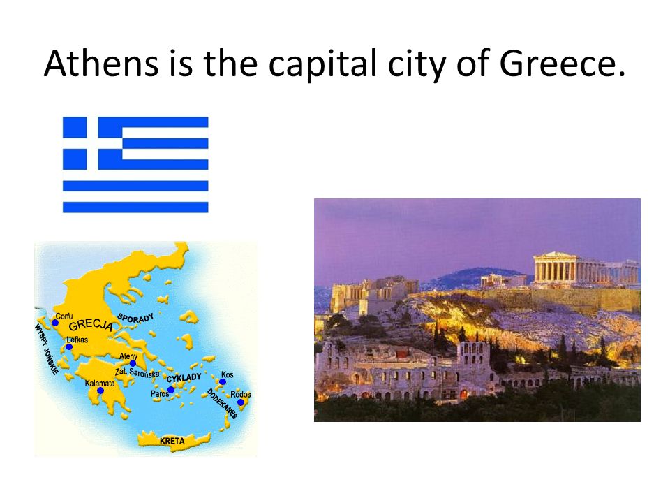 Athens is the capital city of Greece.