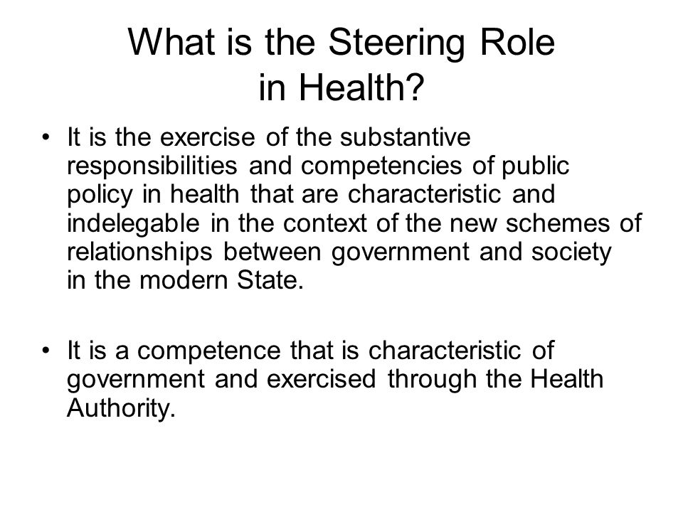 What is the Steering Role in Health.