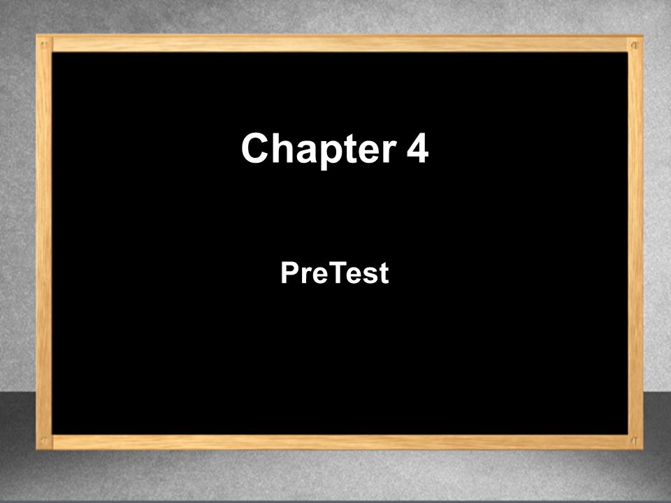 PreTest Chapter 4