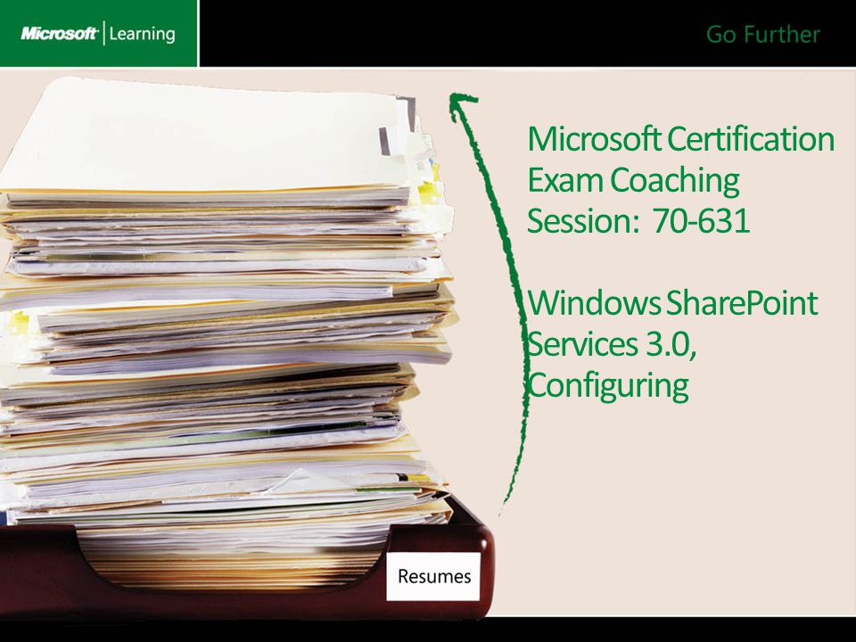 Microsoft Certification Exam Coaching Session: Windows SharePoint Services 3.0, Configuring