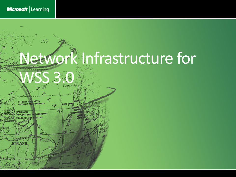 Network Infrastructure for WSS 3.0