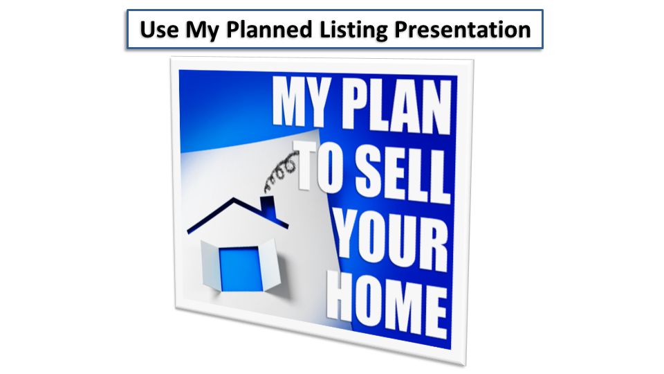 Use My Planned Listing Presentation