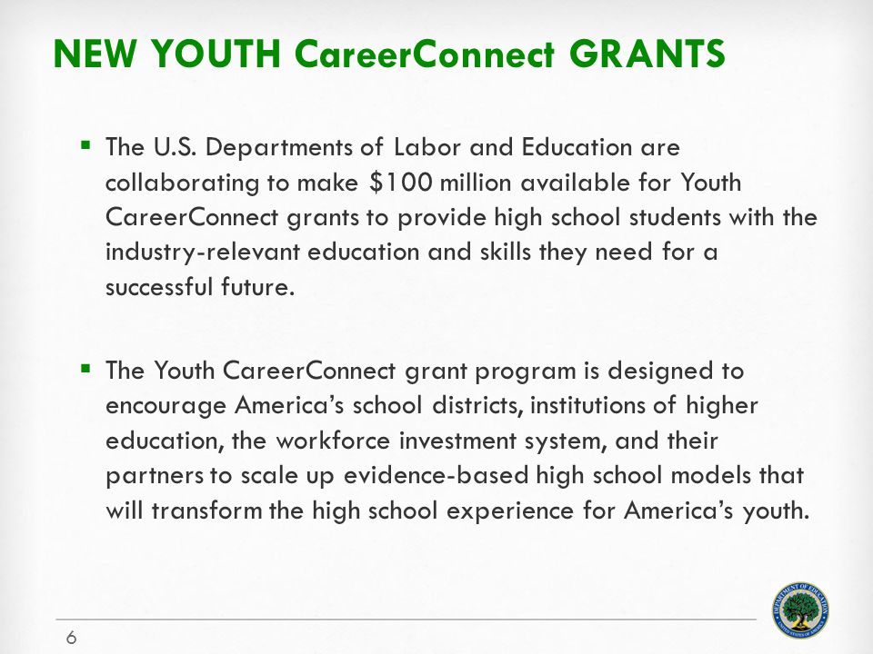 NEW YOUTH CareerConnect GRANTS  The U.S.