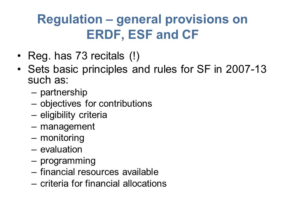 Regulation – general provisions on ERDF, ESF and CF Reg.