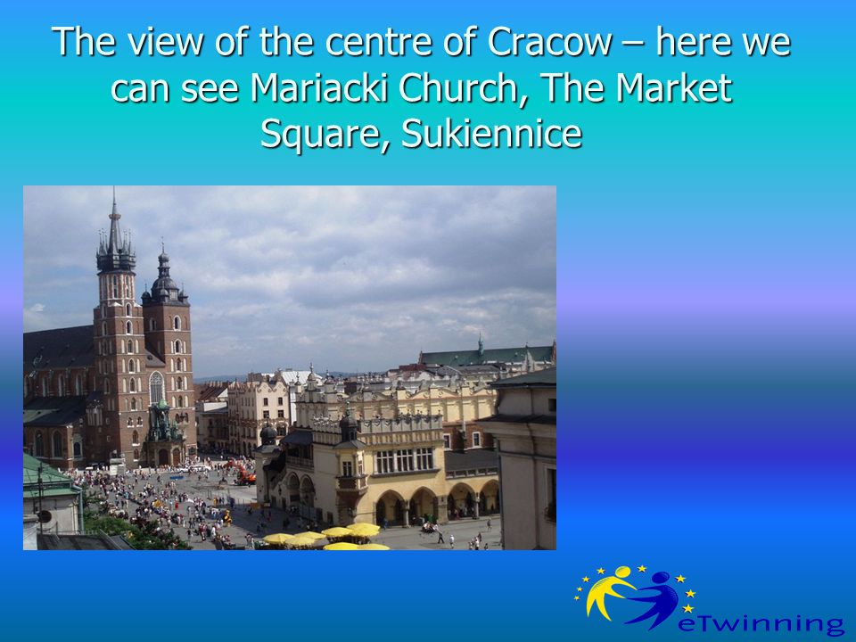 The view of the centre of Cracow – here we can see Mariacki Church, The Market Square, Sukiennice