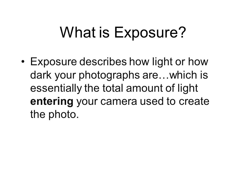 What is Exposure.