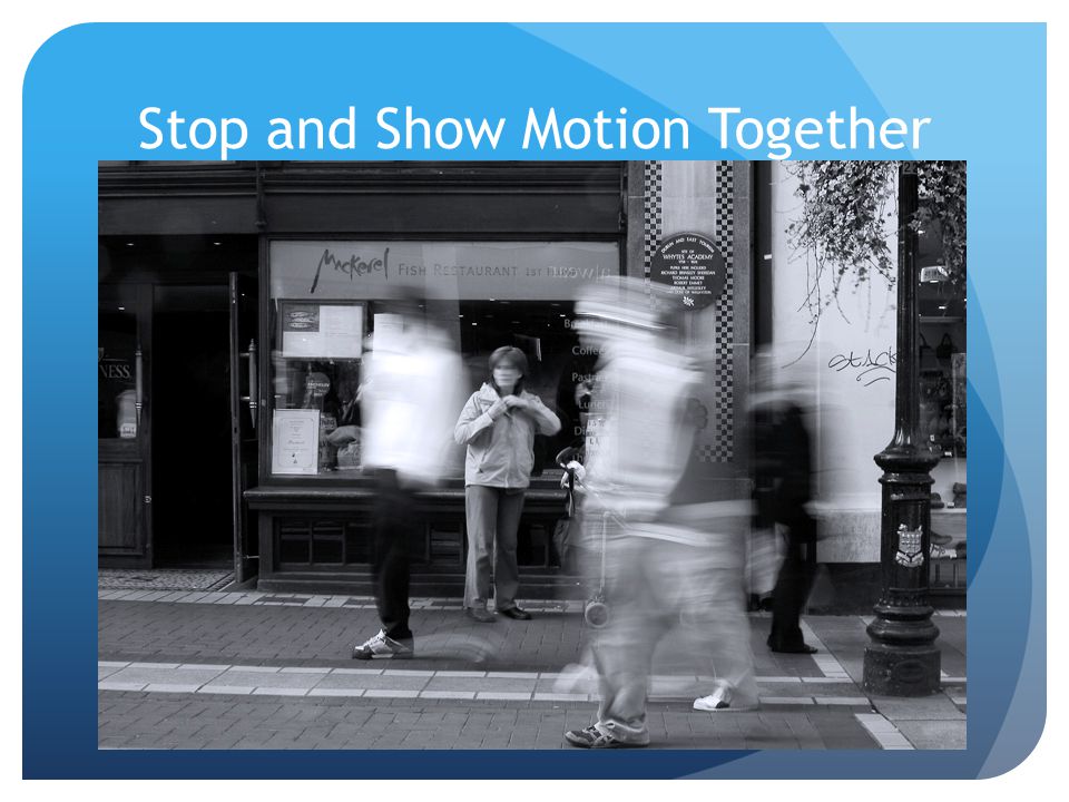 Stop and Show Motion Together