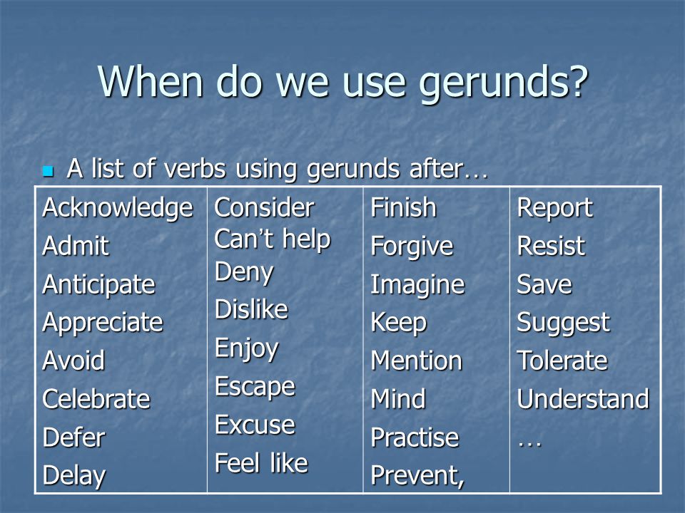 When do we use gerunds.