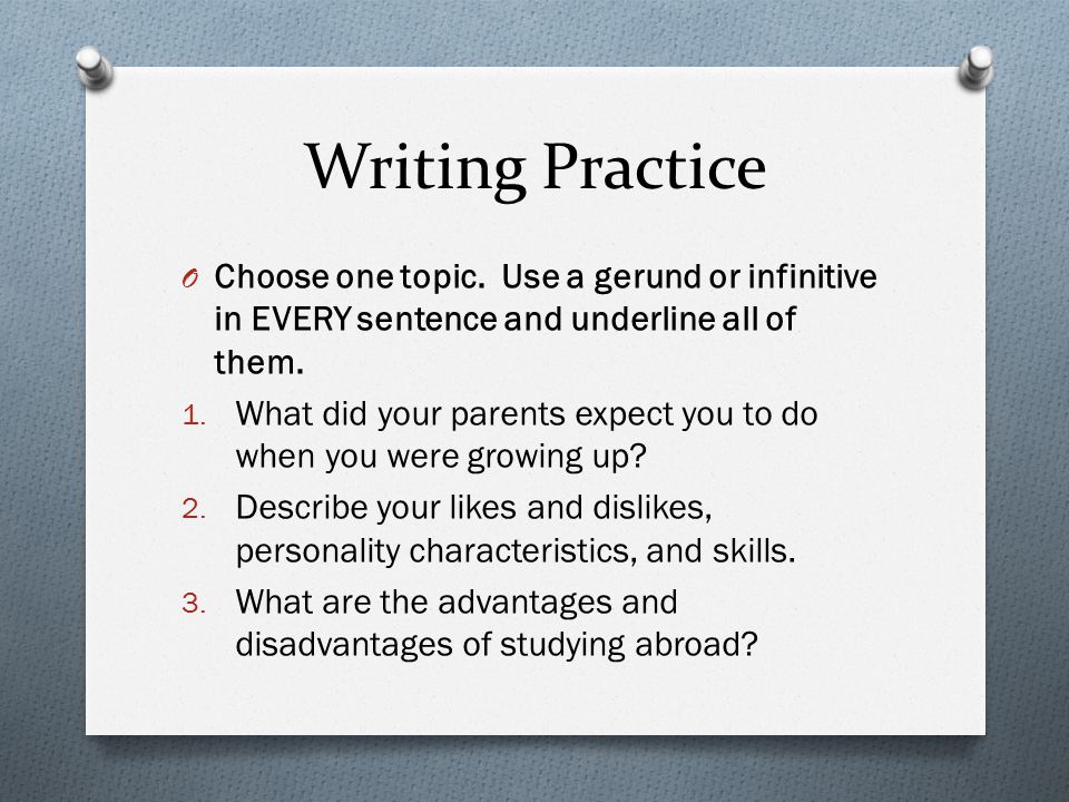 Writing Practice O Choose one topic.