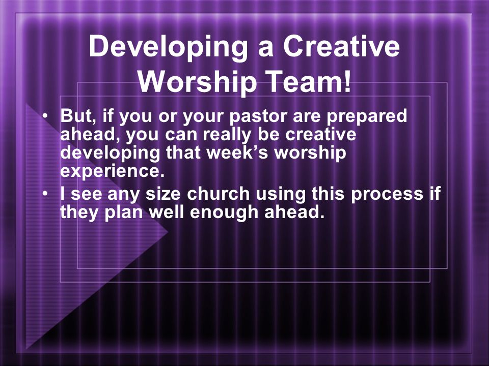 Developing a Creative Worship Team.