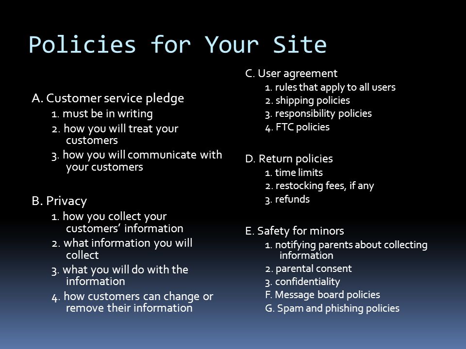 Policies for Your Site A. Customer service pledge 1.