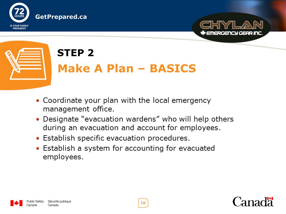 10 STEP 2 Make A Plan – BASICS Coordinate your plan with the local emergency management office.