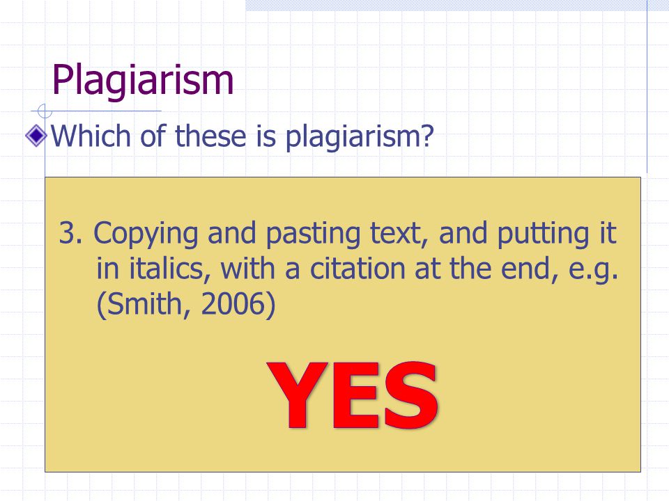 Plagiarism Which of these is plagiarism. 3.