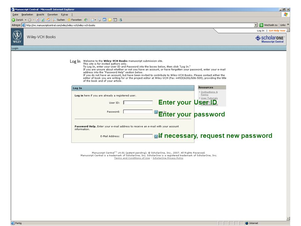 Login Screen Enter your User ID Enter your password If necessary, request new password
