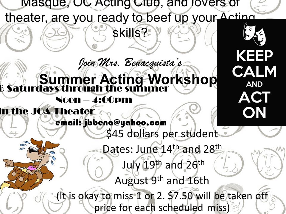 Masque, OC Acting Club, and lovers of theater, are you ready to beef up your Acting skills.