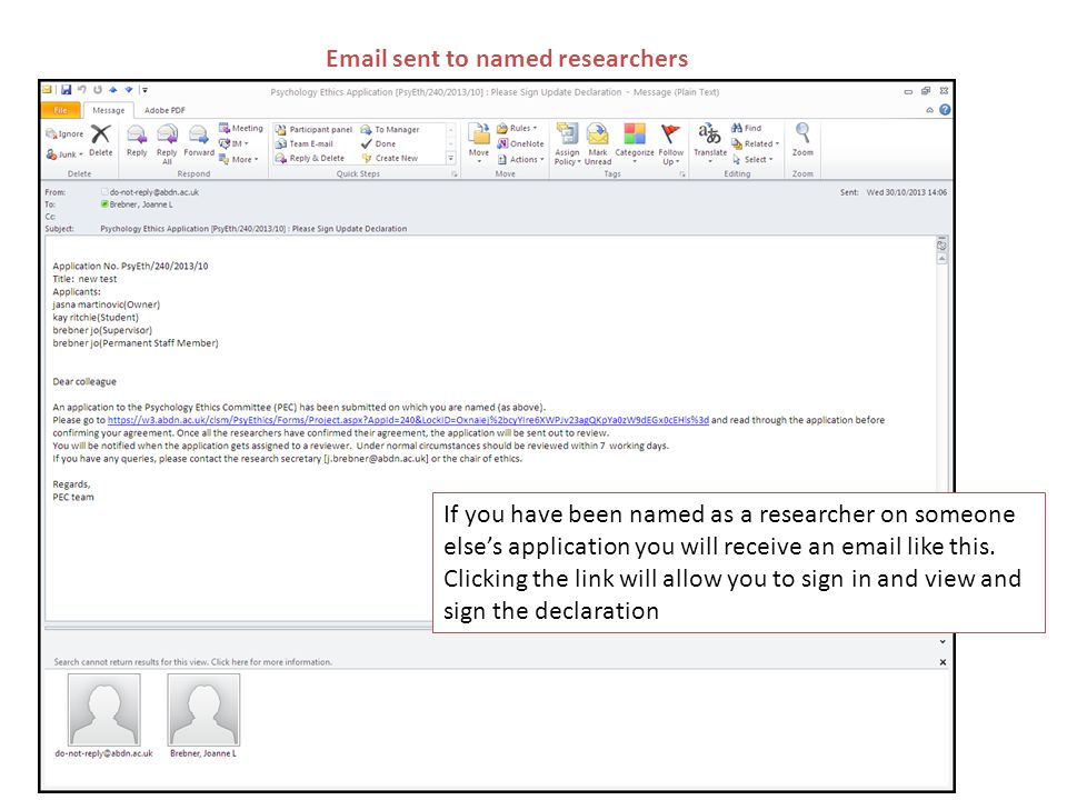 sent to named researchers If you have been named as a researcher on someone else’s application you will receive an  like this.