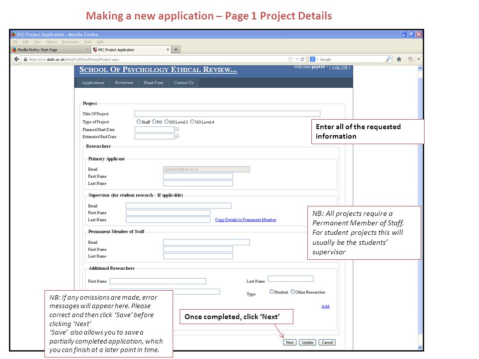 Making a new application – Page 1 Project Details Enter all of the requested information NB: All projects require a Permanent Member of Staff.