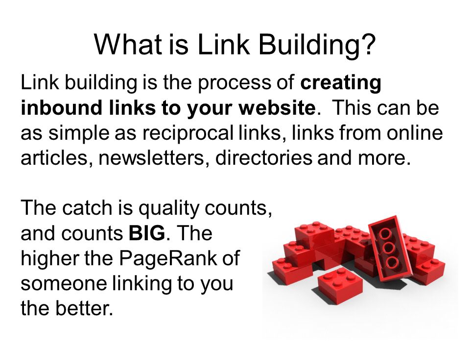 What is Link Building. Link building is the process of creating inbound links to your website.