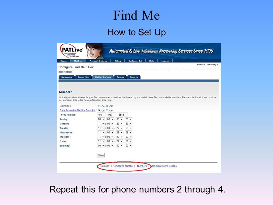 Find Me Repeat this for phone numbers 2 through 4. How to Set Up