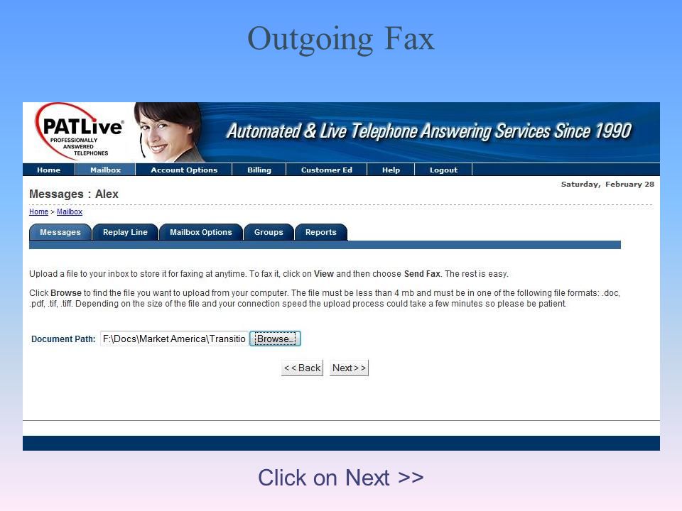 Outgoing Fax Click on Next >>