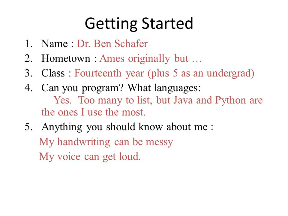 Getting Started 1.Name : Dr.