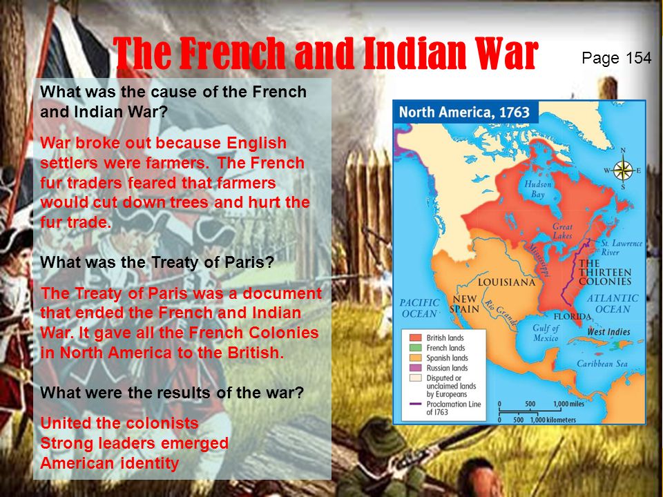 ReviewLessonsMapsGraphic OrganizerMapsGraphic Organizer The French and Indian War What was the cause of the French and Indian War.