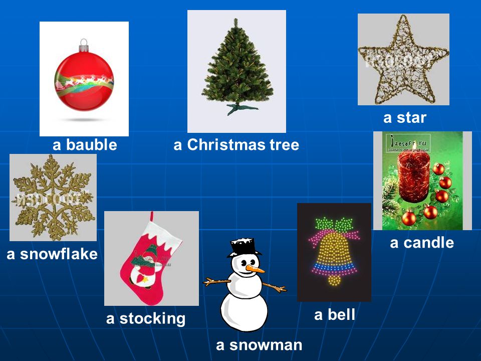 a baublea Christmas tree a star a snowflake a stocking a candle a bell a snowman