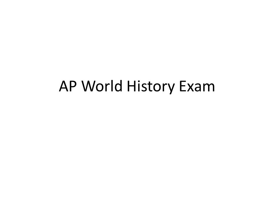 AP World History Exam