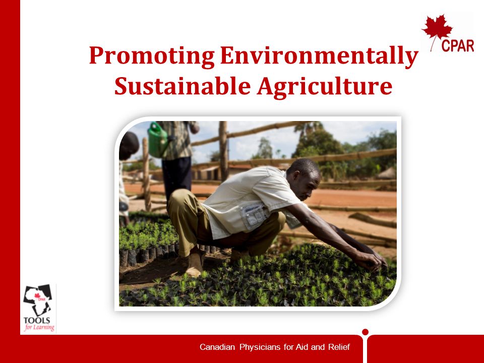 Canadian Physicians for Aid and Relief Promoting Environmentally Sustainable Agriculture