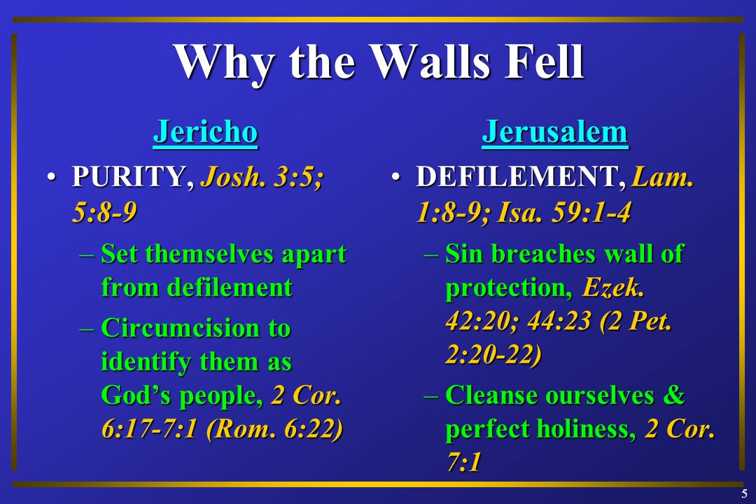Jericho PURITY, Josh. 3:5; 5:8-9PURITY, Josh.