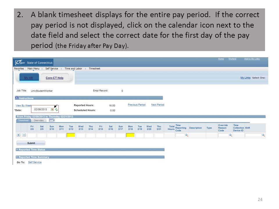 2.A blank timesheet displays for the entire pay period.