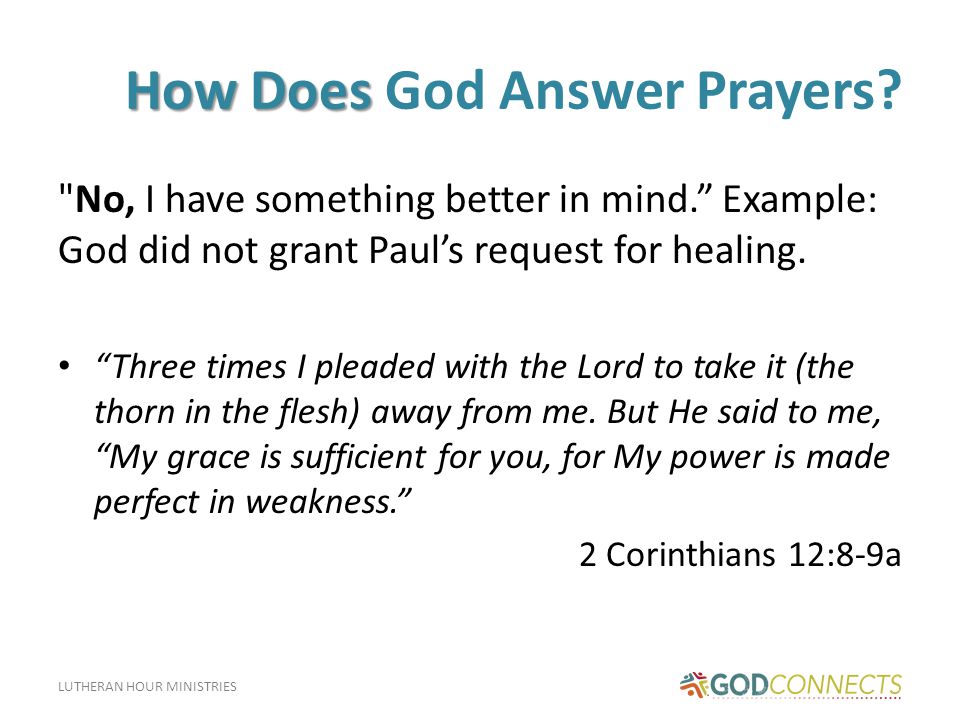 LUTHERAN HOUR MINISTRIES How Does How Does God Answer Prayers.