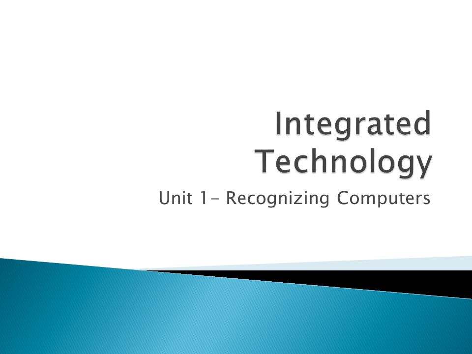 Unit 1- Recognizing Computers