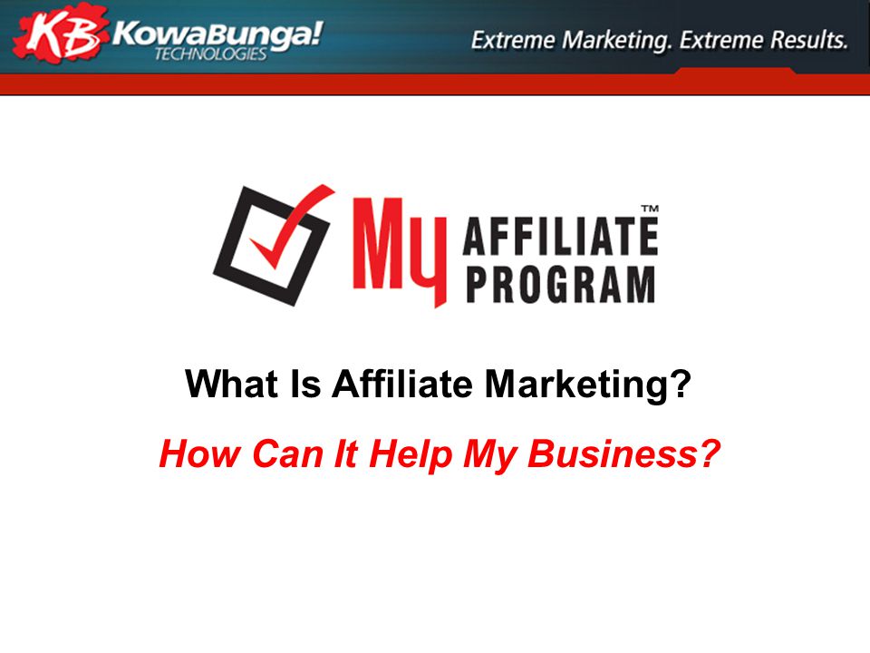 What Is Affiliate Marketing How Can It Help My Business
