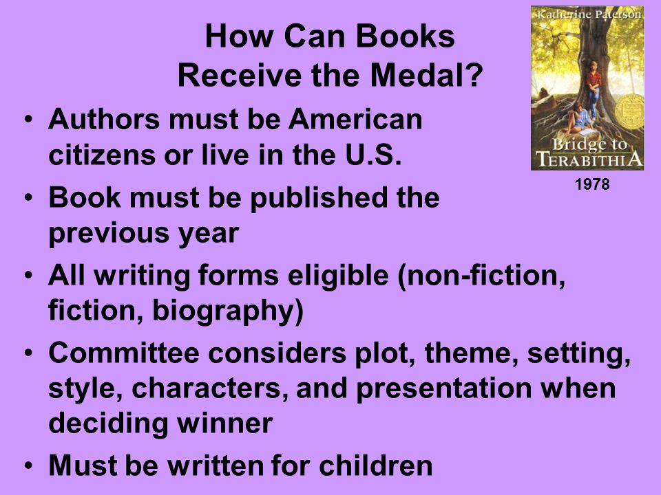 How Can Books Receive the Medal. Authors must be American citizens or live in the U.S.