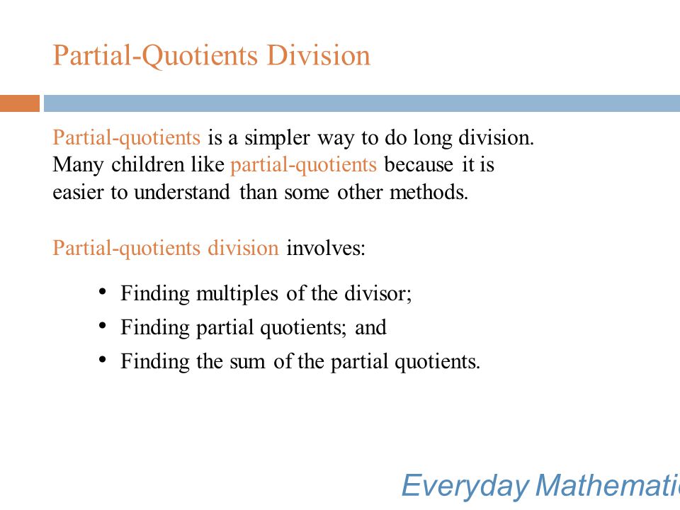 Everyday Mathematics Partial-Quotients Division